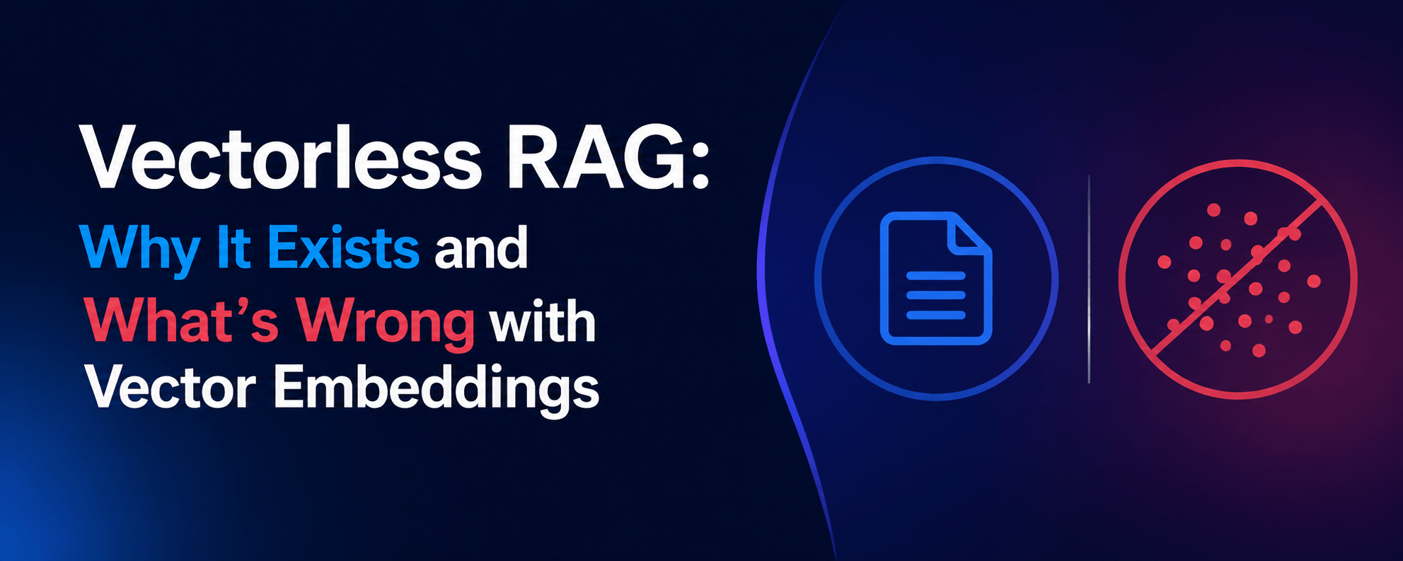 Vectorless RAG Explained: Why Vector Embeddings Fall Short
