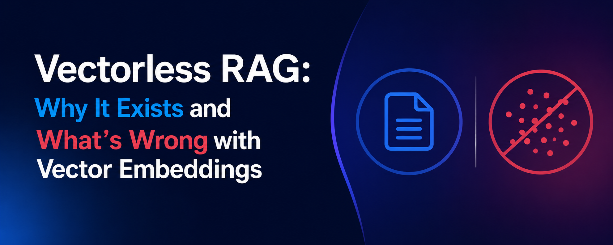 Vectorless RAG Explained: Why Vector Embeddings Fall Short